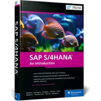 SAP S/4HANA | Axel Baumgartl, Mark Dudgeon, Piotr Górecki, Asidhara Lahiri, Bert Meijerink, Andrew Worsley-Tonks, Richard Maund, Madalina Dascalescu