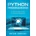 Python Programming: A Step-By-Step Guide for Absolute Beginners