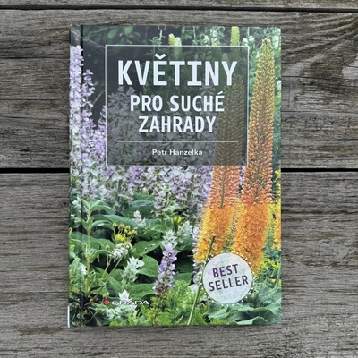 Květiny pro suché zahrady - Hanzelka Petr