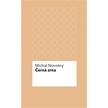 Černá zrna - Michal Novotný