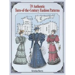 59 Authentic Turn-of-the-Century Fashion Patterns (ISBN: 9780486283579)