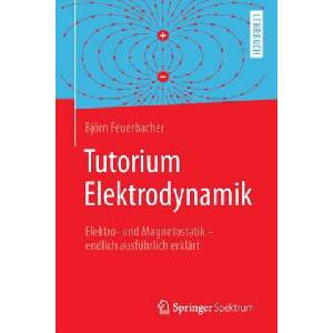 Tutorium Elektrodynamik | Björn Feuerbacher (2016)