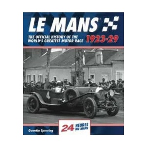 Mans: The Official History 1923-29 | Quentin Spurring (ISBN: 9781910505083)