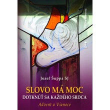 Slovo má moc dotknúť sa každého srdca - Jozef Šuppa SJ