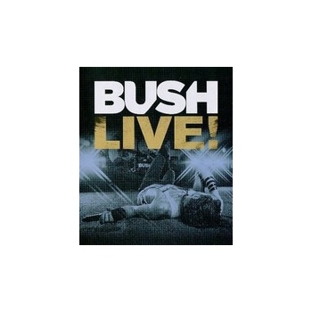 Bush: Live! BD