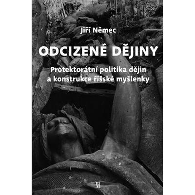 Odcizené dějiny - Jiří Němec