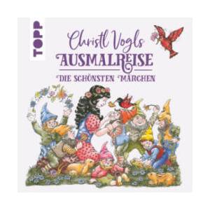 Christl Vogls Ausmalreise - Die schönsten Märchen | Christl Vogl (2024)