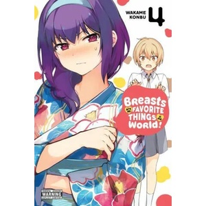 Breasts Are My Favorite Things in the World! , Vol. 4 (ISBN: 9781975333874)