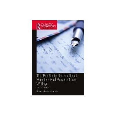 The Routledge International Handbook of Research on Writing