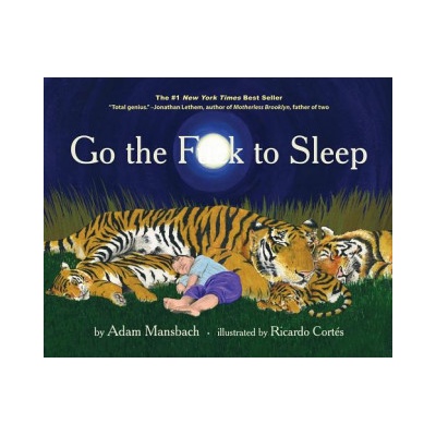 Akashic books Go the Fuck to Sleep | Adam Mansbach