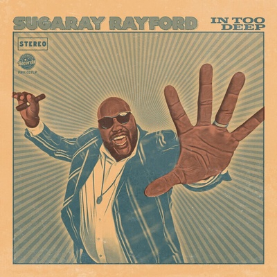 In Too Deep - Sugaray Rayford LP
