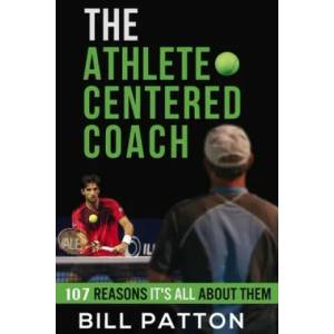 Athlete Centered Coach | Bill Patton (ISBN: 9781942597087)