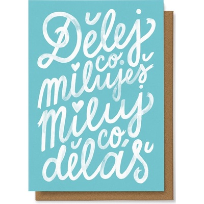 Chaukiss Dělej, co miluješ, miluj, co děláš