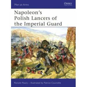 Napoleon's Polish Lancers of the Imperial Guard | Ronald Pawly (ISBN: 9781846032561)