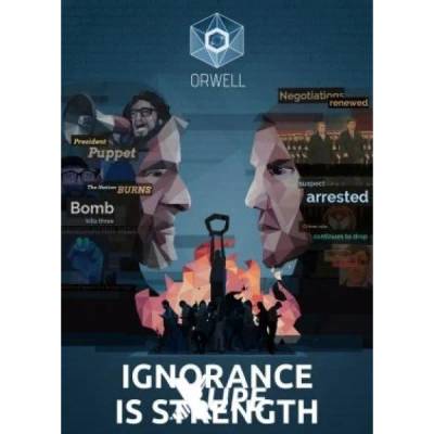 Игра Orwell: Ignorance is Strength за PC Steam, Електронна доставка