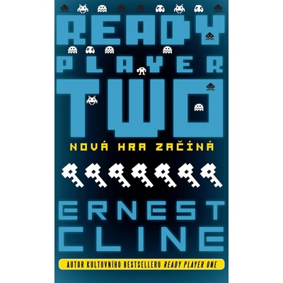 Ready Player Two: Nová hra začíná - Ernest Cline