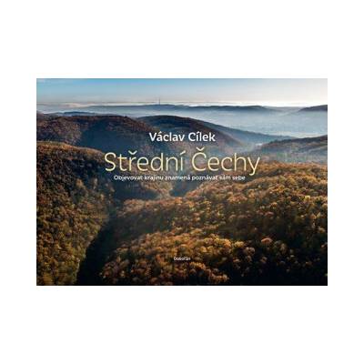 Střední Čechy Václav Cílek