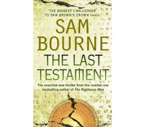 The Last Testament - Sam Bourne