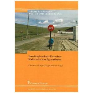 Russland und/als Eurasien: Kulturelle Konfigurationen (ISBN: 9783732903535)