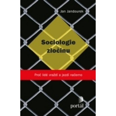Sociologie zločinu - Jan Jandourek