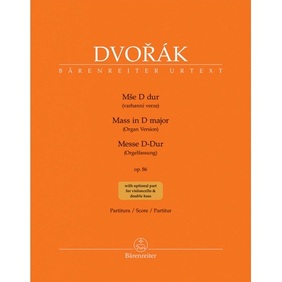 Mše D dur op. 86 varhanní verze s autentickým hlasem violoncell a kontrabasů ad libitum