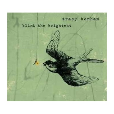 Bonham, Tracy - Blink The Brightest