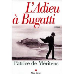 Adieu a Bugatti (L') | Patrice Meritens (ISBN: 9782226115669)