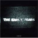 EARLY YEARS: EARLY YEARS CD