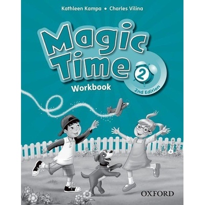 Magic Time 2nd Edition 2 Workbook Kampa, K. Vilina, Ch.