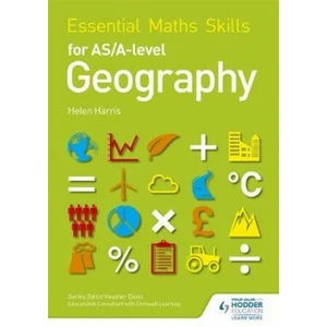 Essential Maths Skills for AS/A-level Geography | Helen Harris (ISBN: 9781471863554)