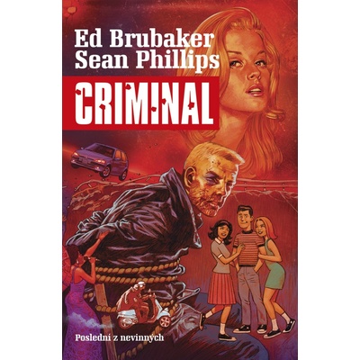 Criminal Poslední z nevinných - Ed Brubaker; Sean Phillips