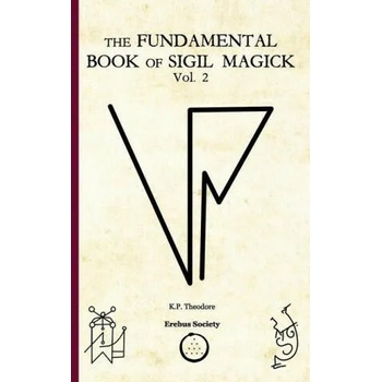 Fundamental Book of Sigil Magick Vol. 2