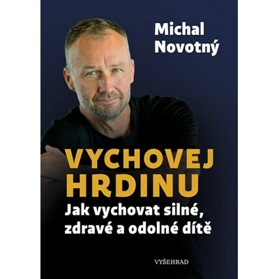 Vychovej hrdinu