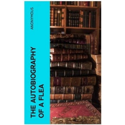 Bookwire The Autobiography Of A Flea
