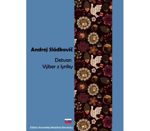 Detvan - Andrej Sládkovič