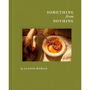 Something from Nothing: A Cookbook (ISBN: 9781984826411)