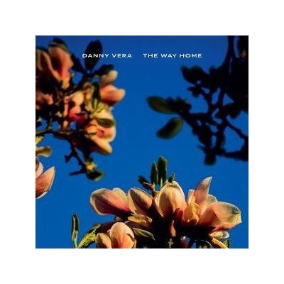 Danny Vera, THE WAY HOME, CD