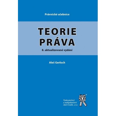 Teorie práva - Gerloch Aleš