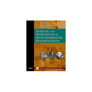 Athletic and Sport Issues in Musculoskeletal Rehabilitation | James E. Zachazewski, Robert C. Manske, David J. Magee, William S. Quillen (ISBN: 9781416022640)