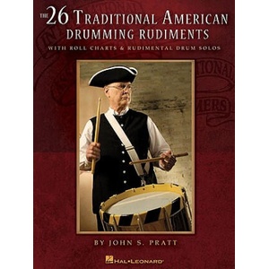 26 TRAD AMERICAN DRUM RUDIMENTS BK | John S. Pratt (ISBN: 9781423464310)