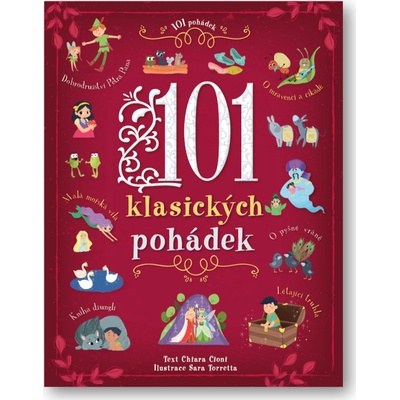 101 klasických pohádek - Chiara Cioni, Sara Torretta