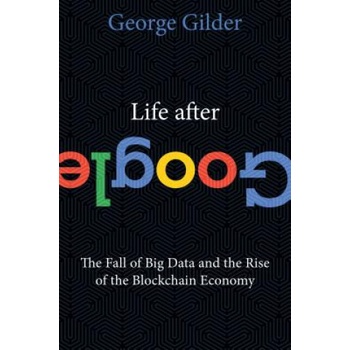 Life After Google | George Gilder