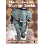 Quality chess The Exhilarating Elephant Gambit by Michael Agermose Jensen and Jakob Aabling-Thomsen