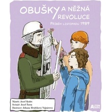 Obušky a něžná revoluce - Johana Hrabíková-Vojnárová