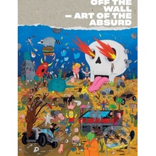 Off the Wall - Art of the Absurd