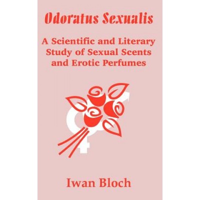 University Press of the Pacific Odoratus Sexualis | Iwan Bloch