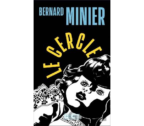 Le cercle - Bernard Minier
