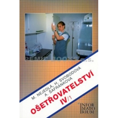 Ošetřovatelství IV/1 - Marie Nejedlá