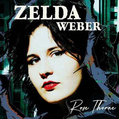 Zelda Weber - Rose Thorne LP