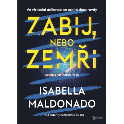 Zabij, nebo zemři - Maldonado Isabella